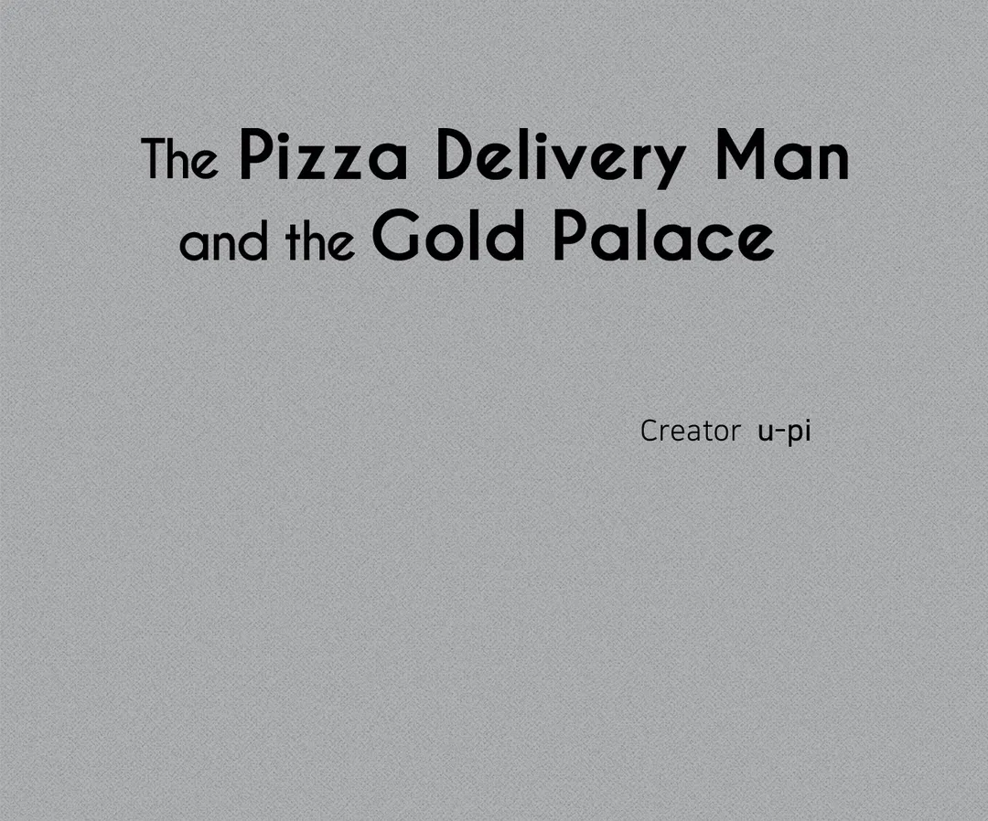 The Pizza Delivery Man And The Gold Palace Chapter 34 - Page 5 in English