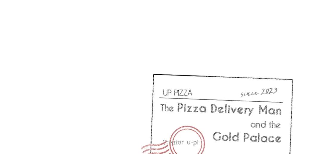 The Pizza Delivery Man And The Gold Palace Chapter 52 - Page 80 in English