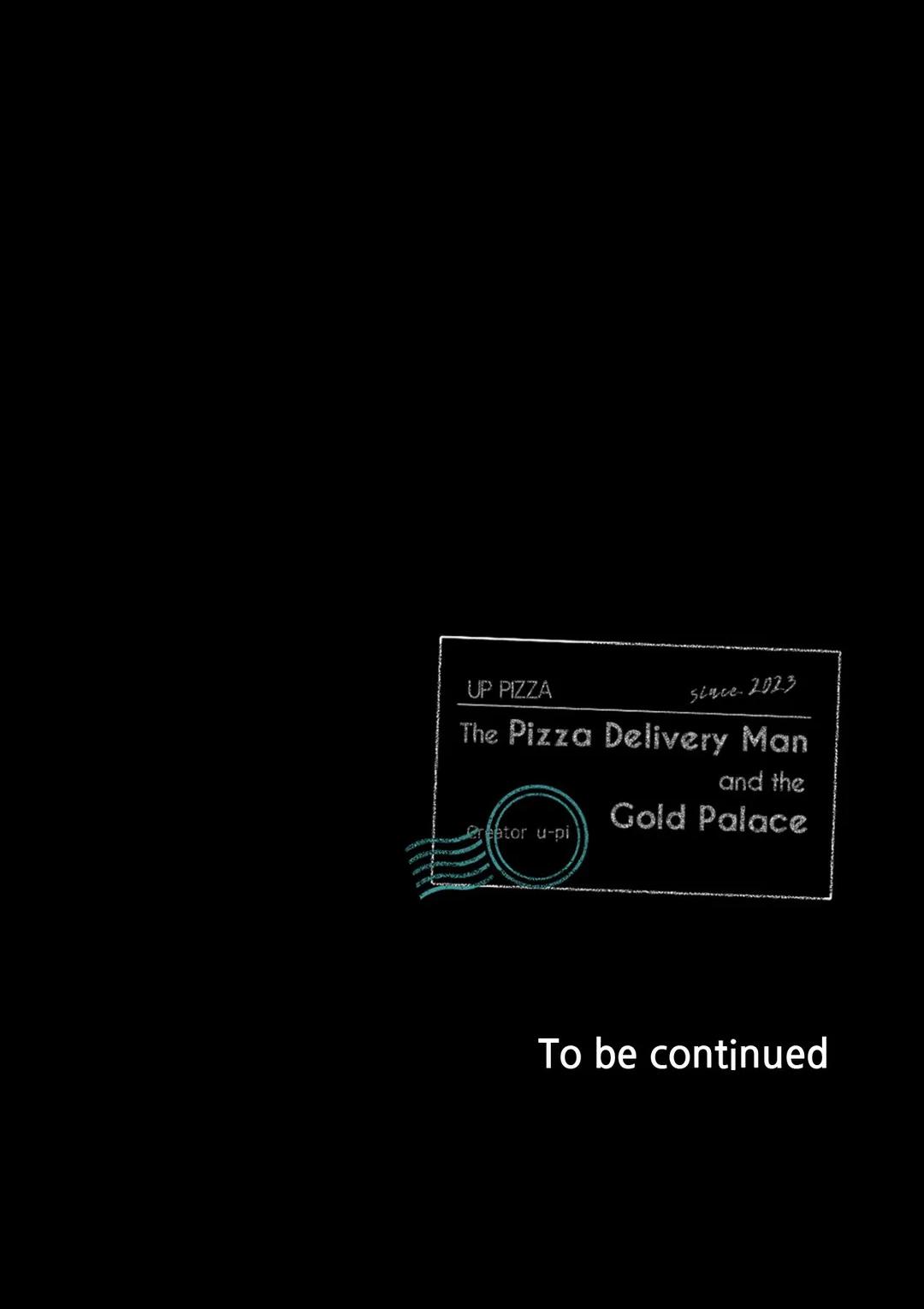 The Pizza Delivery Man And The Gold Palace Chapter 56 - Page 40 in English