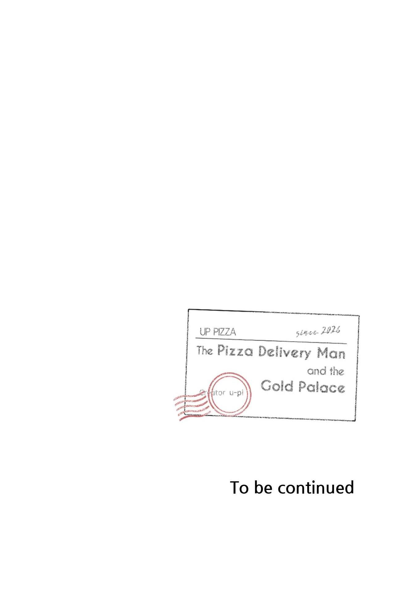 The Pizza Delivery Man And The Gold Palace Chapter 98 - Page 32 in English