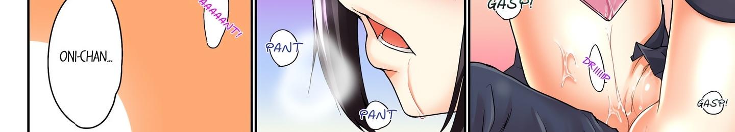 My Brother’s Slipped Inside Me in The Bathtub (Uncensored) Chapter 6 - Page 15 in English